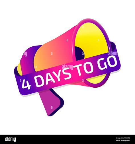 4 Days To Go Banner Label Badge Icon With Megaphone Flat Design Stock