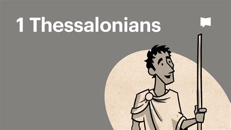 Book Of 1 Thessalonians Summary Watch An Overview Video
