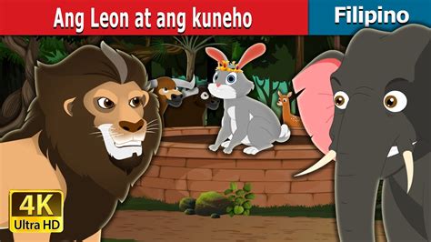 Ang Leon At Ang Kuneho The Lion And Hare Story In Filipino