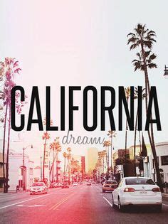 California Dreamin On Pinterest