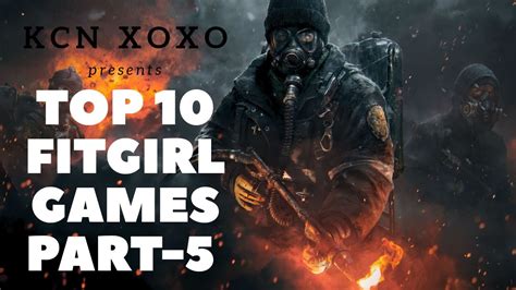 Top 10 Fitgirl Repack Games Part 5 Tested And Played Youtube