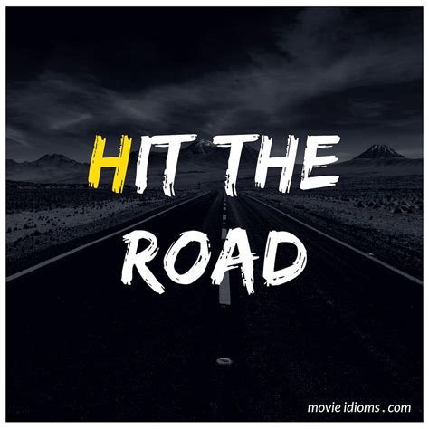 Hit it off in a sentence and translation of hit it off in english dictionary with audio pronunciation by dictionarist.com. Hit the Road Idiom | Idioms, Movies, Movies and tv shows