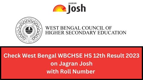 West Bengal Wbchse Hs 12th Result 2023 Out At Jagran Josh Check With