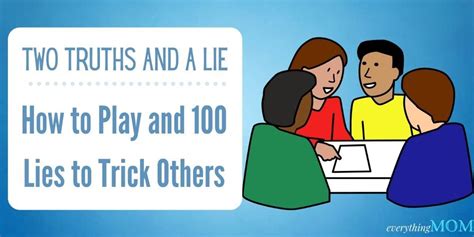 Two Truths And A Lie How To Play And 100 Lies To Trick Others