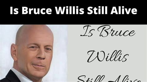 Is Bruce Willis Still Alive Aug 2022 Check The Fact