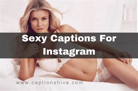 410 Best Sexy Captions For Instagram In 2024