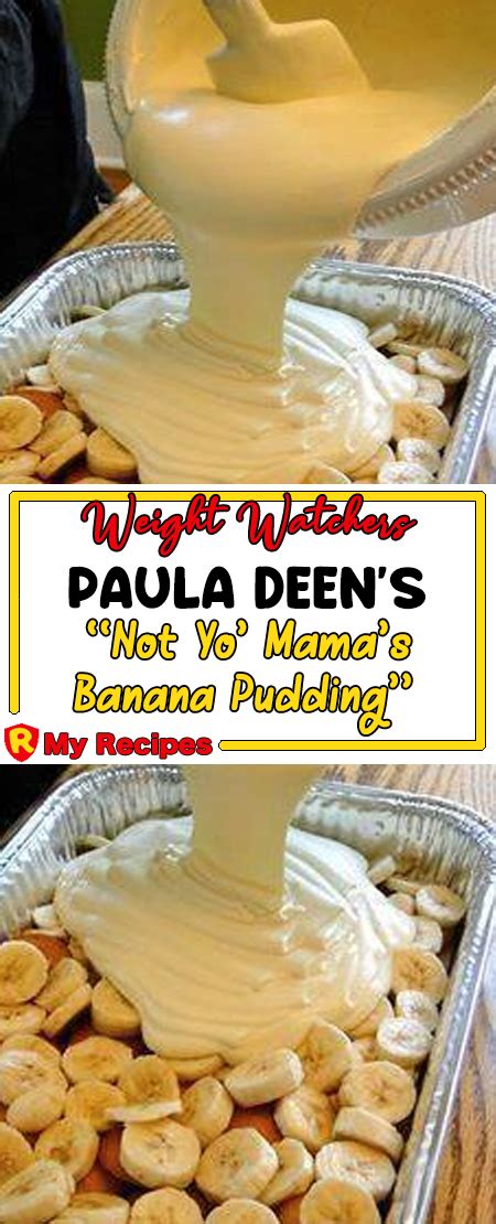 I was searching paula deen's online recipe site yesterday and i came across the recipe for not yo mama's banana pudding. Paula Deen's "Not Yo' Mama's Banana Pudding" - My Recipes