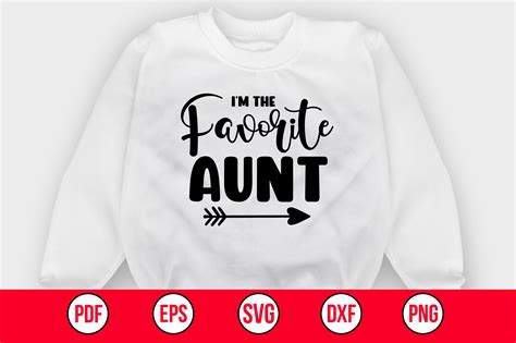 i m the favorite aunt graphic by abdul mannan125 · creative fabrica