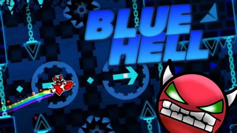 Blue Hell Complete Geometry Dash Youtube