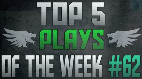 Top 5 Plays Of The Week 62 Youtube