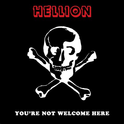 Youre Not Welcome Here Hellion Heaven And Hell Records