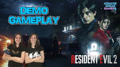 Demo Resident Evil 2 Remake Gameplay Cosas De Chicas Gamers
