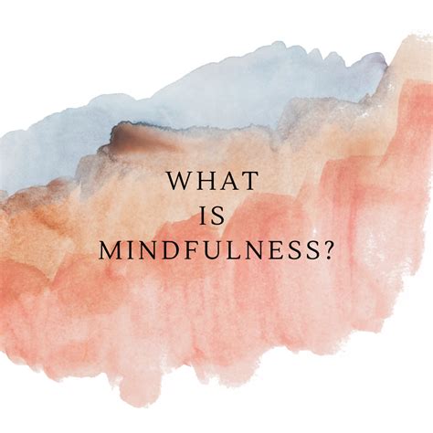 What Is Mindfulness Mallika Rao Mindfulness