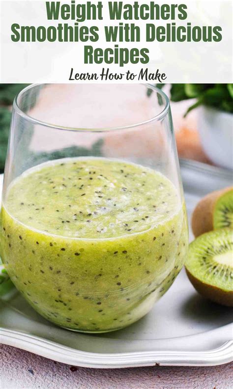 Learn How To Make Weight Watchers Smoothies With Delicious Recipes