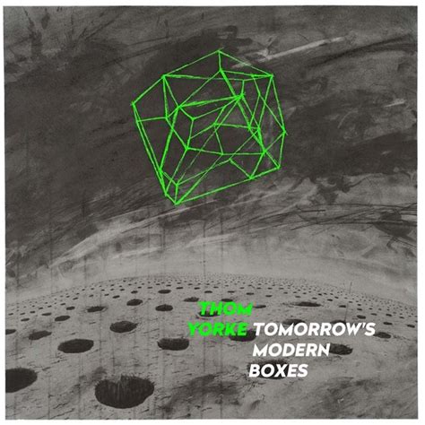 Thom Yorke Tomorrows Modern Boxes Album Review Pitchfork