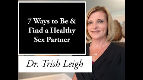 7 Ways To Be And Find A Healthy Sex Partner Youtube