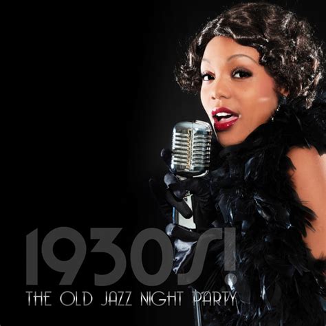 1930s The Old Jazz Night Party Compilation By Various Artists Spotify