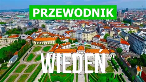 Miasto Wiede Austria Atrakcje Przyroda Podr Turystyka