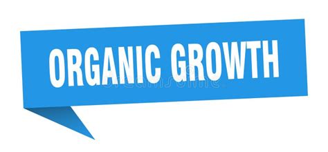 Organic Growth Speech Bubble Organic Growth Ribbon Sign Stock Vector