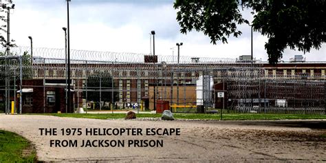 Retro Kimmers Blog The 1975 Helicopter Escape From Jackson Prison