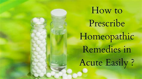 How To Prescribe Homoeopathic Remedies In Acute Easily Youtube