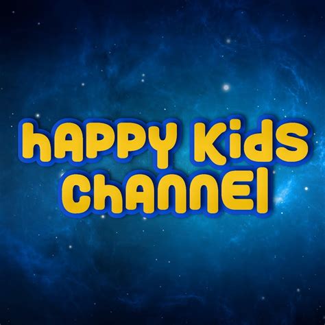 Happy Kids Channel Youtube