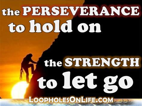 Perseverance And Strength Loopholes On Life