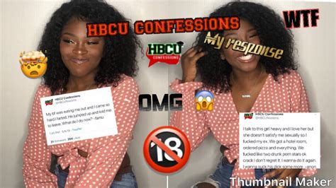 hbcu confessions my response rated r youtube