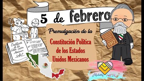 5 De Febrero Promulgación De La Constitución Política De México 📜🇲🇽 Youtube