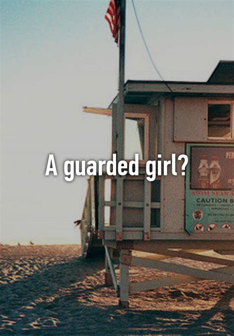 A Guarded Girl