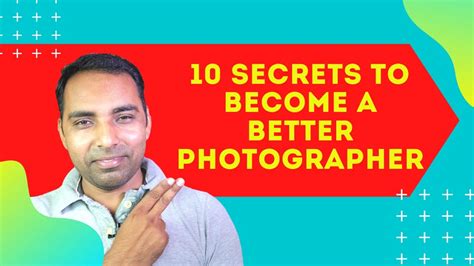 10 Secrets To Become A Better Photographer In 2020 एक बेहतर फोटोग्राफर कैसे बनें Youtube