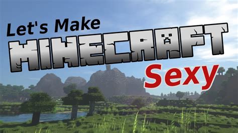 Minecraft Sexy So Good Graphics Improved Youtube