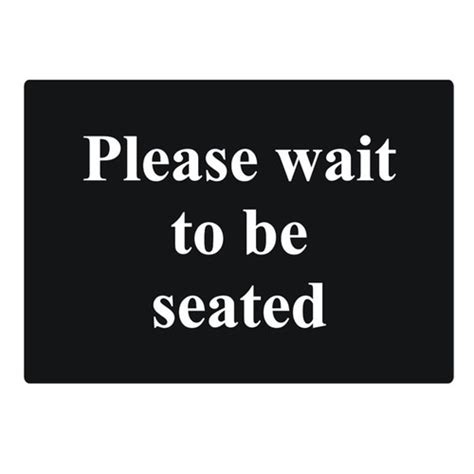 Please Wait To Be Seated Sign Restaurant Signs Wait To Be Seated Sign