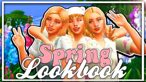 🌼 The Sims 4 Simply Spring 🐇 Lookbook Cc Links 🌺 Youtube
