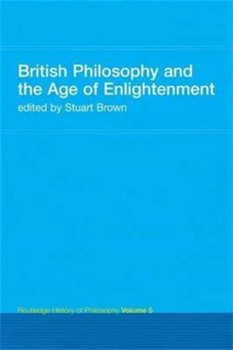 British Philosophy And The Age Of Enlightenment 9781138142985