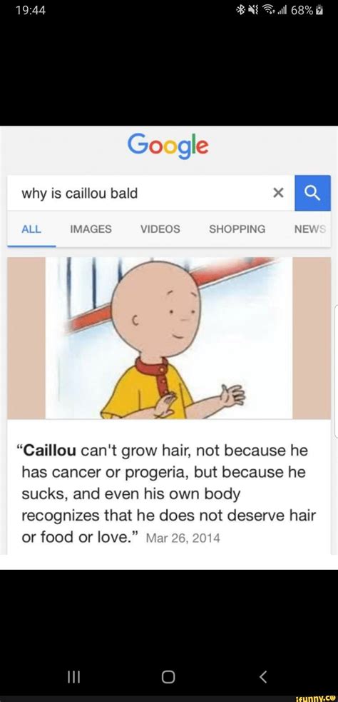 Caillou Cant Grow Hair Not Because He Has Cancer Or Progeria But