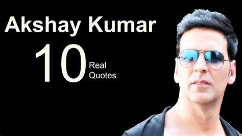 Akshay Kumar 10 Real Life Quotes On Success Inspiring Motivational