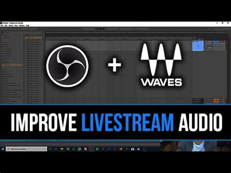 Use Waves Plugins With Obs Improve Your Livestream Audio Youtube