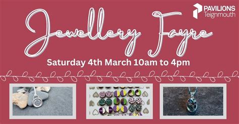 Jewellery Fayre Pavilions Teignmouth Totnes March 4 2023