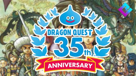 Dragon Quests 35th Anniversary Was Chock Full Of Announcements