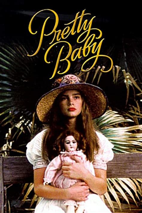 Pretty Baby Movie Synopsis Summary Plot And Film Details