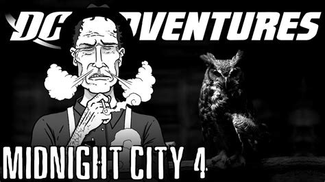 Dc Adventures Rpg Midnight City Campaign Session 4 Youtube