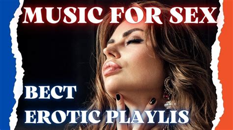 😈sex music 2022👅erotic music🔥sex playlist 2022👅 🔥bedroom mix 😏music to make love🔥 youtube music
