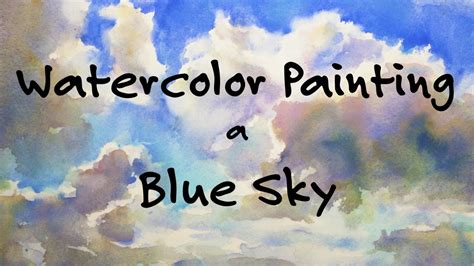 Blue Sky Watercolor Painting Tutorial Youtube