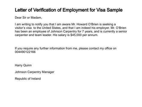 It should give information about your intention for traveling, duration, location here is a sample of a standard cover letter for visa application. Employment Verification Letter For Visa - task list templates