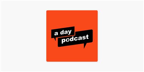 ‎a Day Podcast On Apple Podcasts