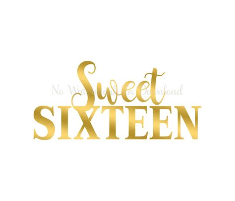 Sweet Sixteen Faux Foil Png Sweet Sixteen Clip Art Sweet Etsy
