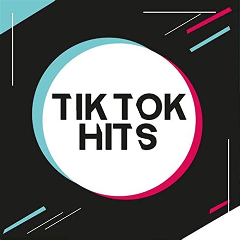 Tik Tok Hits De Various Artists En Amazon Music Unlimited