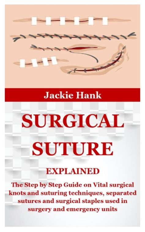 Buy Surgical Suture Explained The Step By Step Guide On Vital Surgical