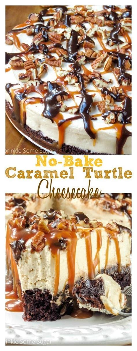 No Bake Caramel Turtle Cheesecake This Cheesecake Is Super Creamy